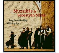 Muzsikas & Sebestyen Marta - Morning Star