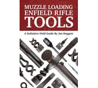 Muzzle Loading Enfield Rifle Tools A Definitive Field Guide
