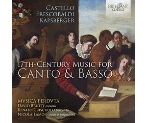Mvsica Perdvta/David Brutti/Renato Criscuolo/Nicola Lamon - Castello, Frescobaldi, Kapsberger: 17th-Century Music for Canto & Basso