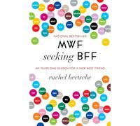 MWF Seeking BFF: My Yearlong Search for a New Best Friend