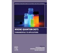 MXene Quantum Dots : Fundamentals to Applications