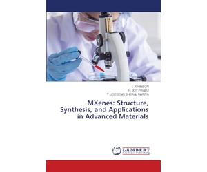 MXenes: Structure, Synthesis, and Applications in Advanced Materials