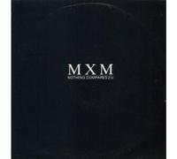 MXM - NOTHING COMPARES 2 U 12 INCH (12" SINGLE) UK LONDON 1990 (Katalog-Nummer:LONX267)