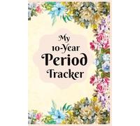 My 10-Year Period Tracker: A Beautiful Pink Journal to Help You Know Your Body Better, One Month at a Time. 6x9", 121 pages with color interior. ... sisters, nieces, mothers and friends.