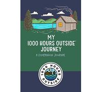My 1000 Hours Outside Journey - a Companion Journal