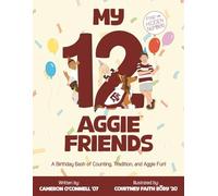 My 12 Aggie Friends: A birthday bash of counting, tradition, and Aggie fun!