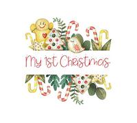 My 1st Christmas : A Keepsake Journal/Scrapbook To Capture All The Precious Memories Of Baby's 1st Christmas: Guided Prompt Journal, Keep Photographs and Special Memories Together Forever