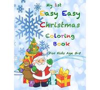 My 1st Easy Easy Christmas Coloring Book: For Kids Age 3-5