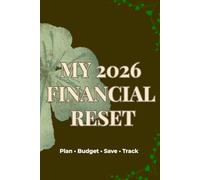 MY 2026 FINANCIAL RESET: Plan • Budget • Save • Track