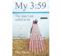 My 3:59: The man I am called to be