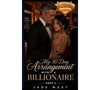 My 30-Day Arrangement with a Billionaire (Part 4): A Possessive Billionaire, A Dangerous Secret, and a Birthday Party Worth Fighting For