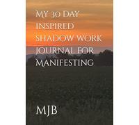 My 30 day inspired shadow work Journal for Manifesting