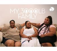 My 3000-Lb Family - Season 1