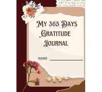 My 365 Days Gratitude Journal