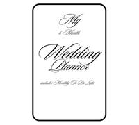 My 6 Month Wedding Planner: Includes Monthly To-Do Lists