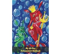 My 60-Day Achievement Notebook: Fantasy Sea Artistic Cover Planner Based on Originals by MariDani Art with Daily To-Do List Journal, Habit, Mood and Water Trackers to Plan, Reflect, and Track Success