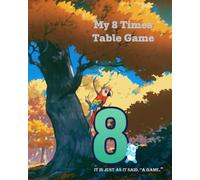 My 8 Times Table Game: it is just as it said, “A game.”