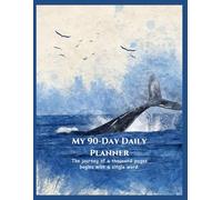 My 90-Day Daily Planner: A guided journal for mindful planning and reflection