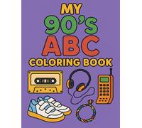 My 90's ABC Coloring Book