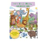 My A to Z AnimaL COLORING BOOK(78 hand-drawn pages ready for coloring) (Color My Magical World! ( COLORING BOOK))