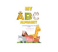 MY ABC ALPHABET: A to Z Animal Friends: Learn, Trace & Color (Learn & Play Adventures)