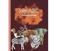 My ABC Animal Coloring: Big, Bold & Simple illustrations
