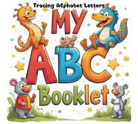 MY ABC BOOKLET: Tracing Alphabet Letter for Preschoolers, A Fun Book to Practice Writing, Abc Capital and Small Writing
