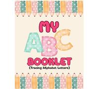 MY ABC BOOKLET: Tracing Alphabet Letters