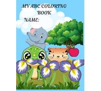 My ABC Coloring Book: Color Your Way Through the Alphabet