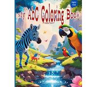 My ABC Coloring Book: Learn to Write Letters and Words with Fun Animal Pages