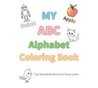 My ABC Coloring Book: Two Wonderful Words for Every Letter (Children's coloring books)