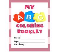 My ABC Coloring Booklet: A fun first ABC coloring book to teach letters A-Z