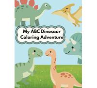 My ABC Dinosaur Coloring Adventure