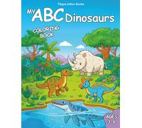 My ABC Dinosaurs: An Alphabet Coloring Book Featuring Dinosaurs for Preschool Learning Ages 3-6 (My ABC Coloring Book Series)