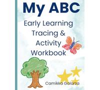 My ABC Early Learning Tracing & Activity Workbook: Alphabet Practice, Letter Tracing, Animals, Objects & Fun Preschool Activities (1 - ABC Early ... Learning book, 3- Shapes Early Learning Book)