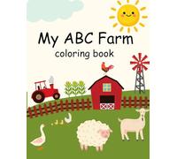 My ABC Farm coloring book: Learn the alphabet with fun farm life