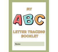 My ABC Letter Tracing Booklet (ABC Tracing and Coloring)