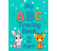 My ABC Tracing Book: Part 2: Learn to Write Syllables: A Fun Workbook for Early Learners