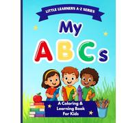 My ABCs: A Coloring & Letter Tracing Book for Kids (Little Learners A-Z Series)