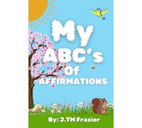 My ABC's Of Affirmations