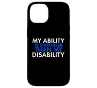 My Ability Is Stronger Than My Disability Disabled Case for iPhone 14