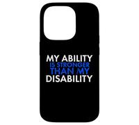 My Ability Is Stronger Than My Disability Disabled Case for iPhone 14 Pro