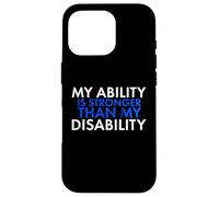My Ability Is Stronger Than My Disability Disabled Case for iPhone 16 Pro