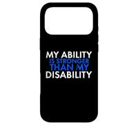 My Ability Is Stronger Than My Disability Disabled Case for iPhone 17 Pro Max