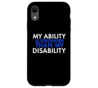 My Ability Is Stronger Than My Disability Disabled Case for iPhone XR