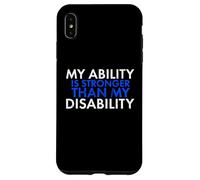 My Ability Is Stronger Than My Disability Disabled Case for iPhone XS Max