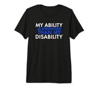 My Ability is Stronger Than My Disability Disabled Premium T-Shirt