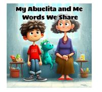 My Abuelita and Me: Words We Share