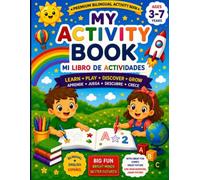 My Activity Book: Premium Bilingual English & Spanish Activity Book for Kids Ages 3-7 | 12 Learning Modules with Tracing, Counting, Alphabet, Colors, ... Seasons, Weather, Planet Earth & Space