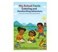 My Actual Facts Coloring and Handwriting Adventure: Learn, write, and color your way to success!